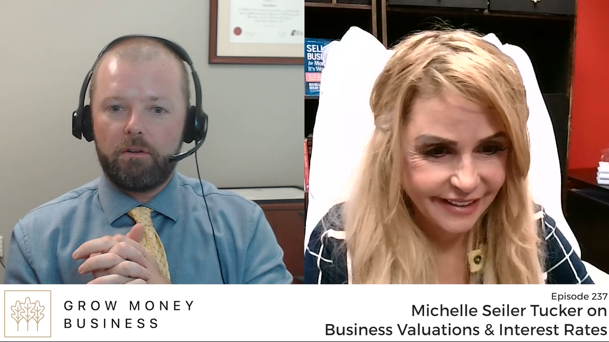 Michelle Seiler Tucker on Business Valuations & Interest Rates l Ep 237 main image